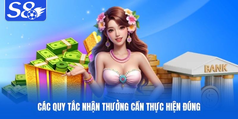 Các quy tắc nhận thưởng cần thực hiện đúng Các quy tắc nhận thưởng cần thực hiện đúng