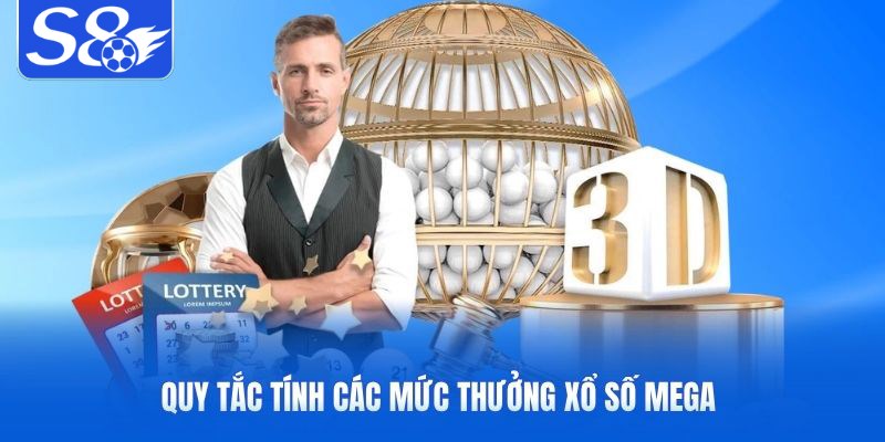 Quy tắc tính các mức thưởng xổ số mega